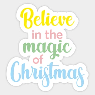 BELIEVE IN THE MAGIC OF CHRISTMAS Sticker